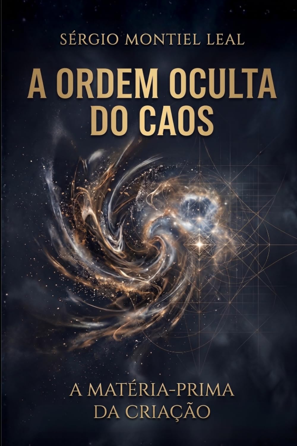 A ORDEM OCULTA DO CAOS: A MATÉRIA-PRIMA DA CRIAÇÃO