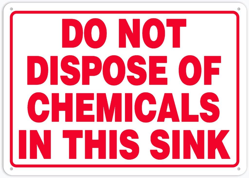 8"x12" Aluminum Tin Sign Plate - Do Not Dispose Chemicals In Sink - Safety Restriction Alert, Caution Warning Notice
