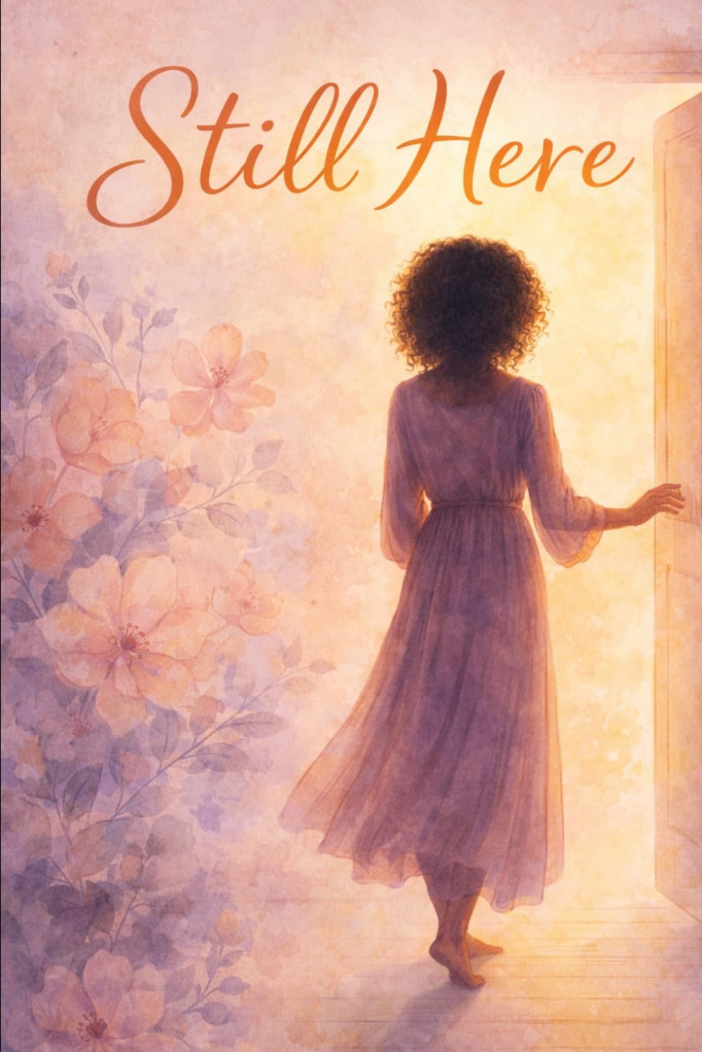 Still Here: Why We Stay in Relationships That Are Not Giving Us What We Need