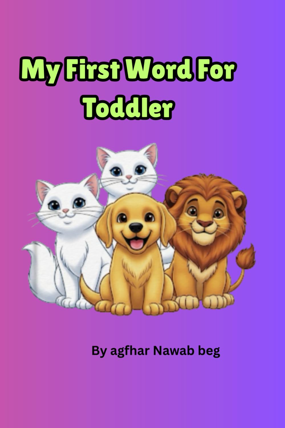 My First Words for Toddlers: My First Words for Toddlers