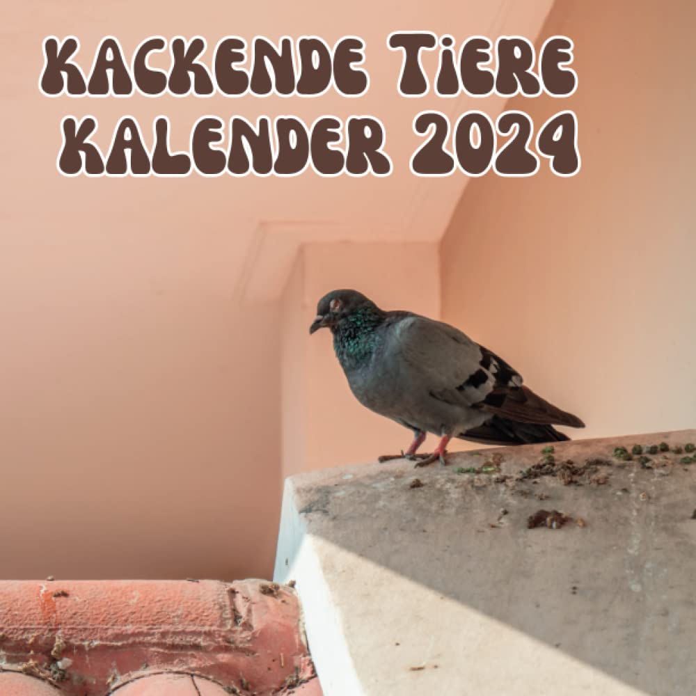 Amazon.com: kackende Tiere kalender 2024: Das lustige Geschenk für