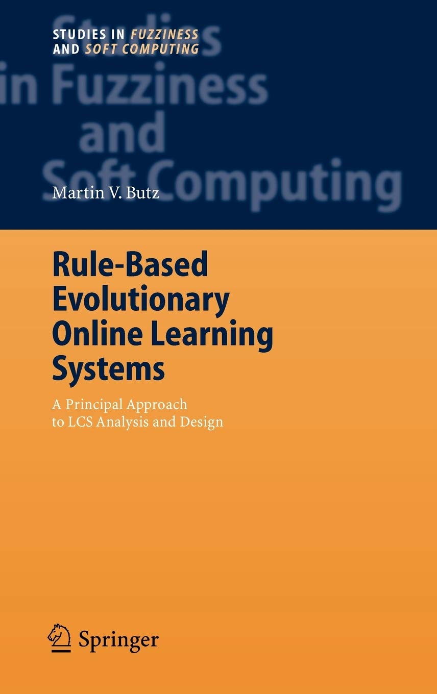 Rule-Based Evolutionary Online Learning Systems: A Principled Approach to LCS Analysis and Design