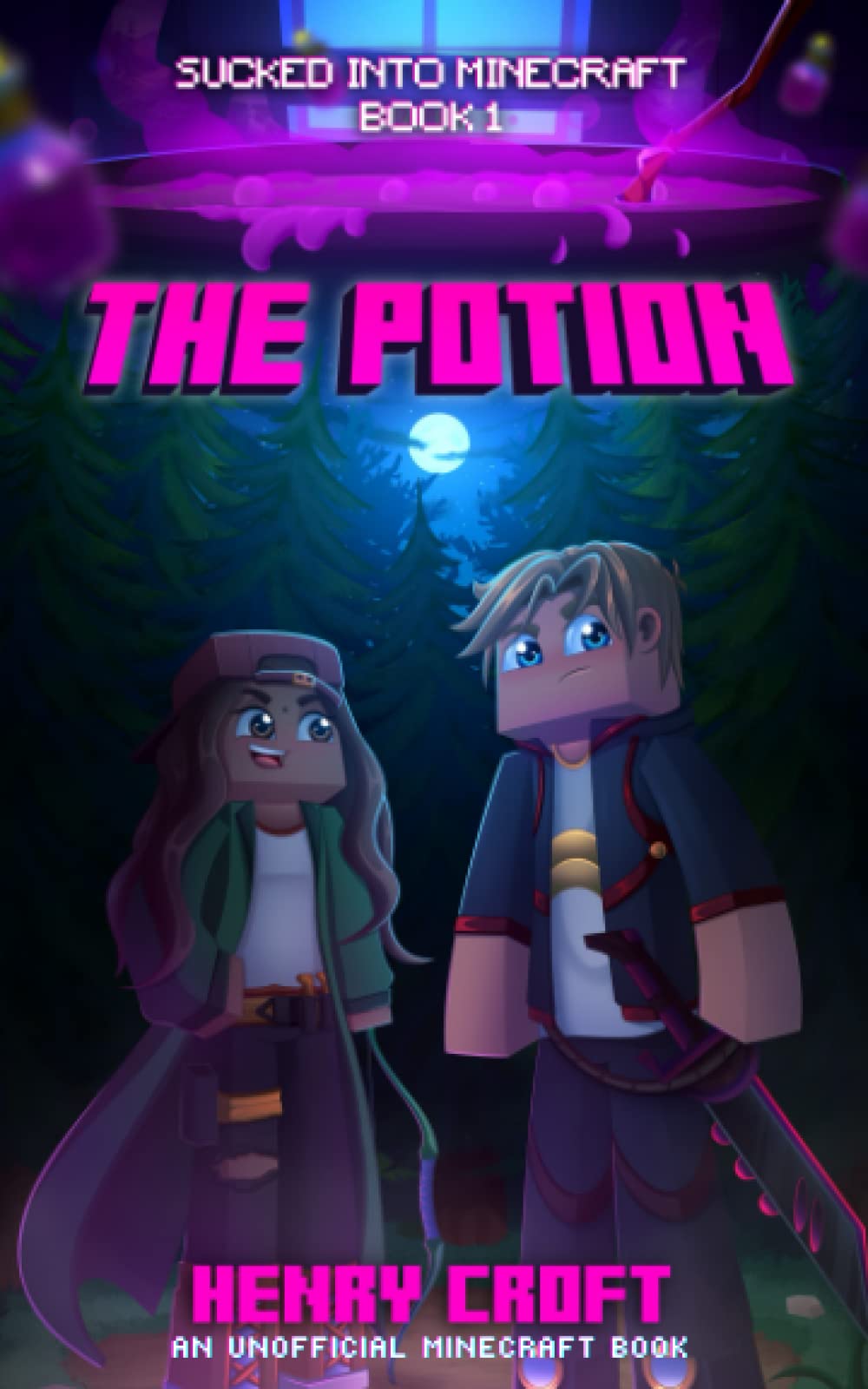 The Potion: Sucked Into Minecraft- Book 1 (Sucked Into Minecraft- An Unofficial Minecraft Adventure)