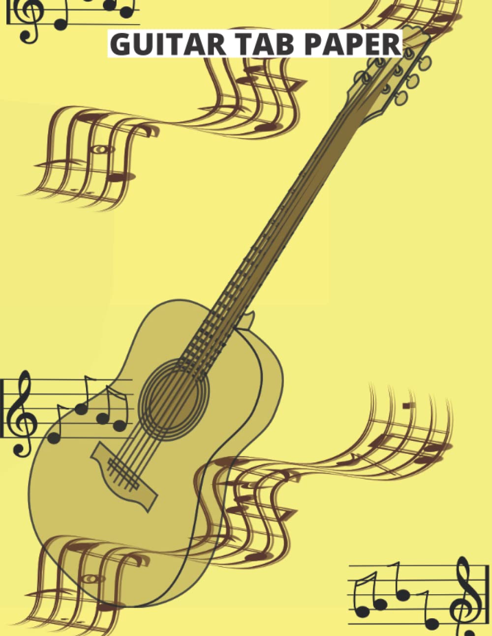 GUITAR TAB MANUSCRIPT PAPER: GUITAR TAB JOURNALS