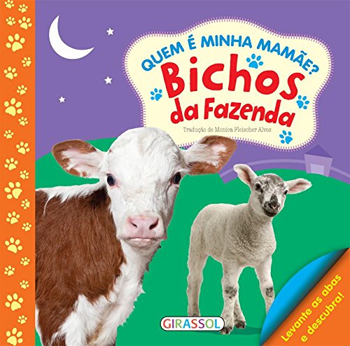 Bichos da Fazenda - Volume 2. Coleção Quem É Minha Mamãe?