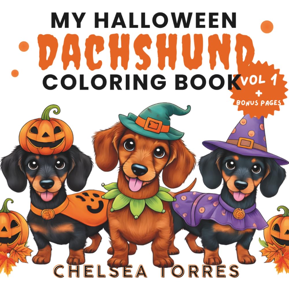 My Halloween Dachshund Coloring Book (The Dachshund Coloring Book Series)