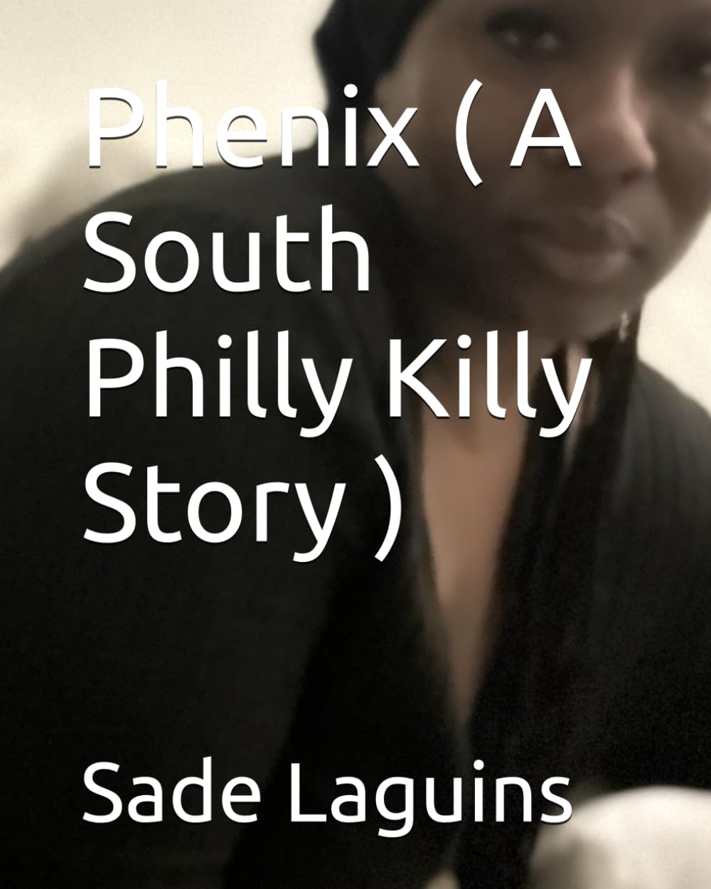 Phenix ( A South Philly Killy Story )
