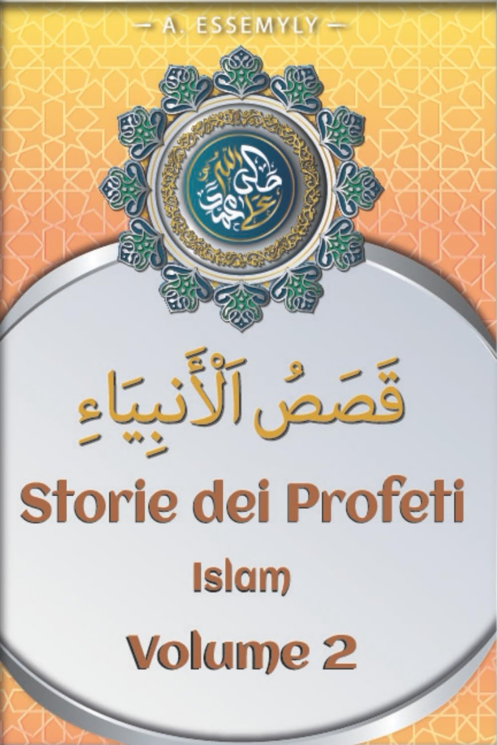 storie dei profeti islam: volume 2 | libro di storia | dal Corano e dagli hadith | islam in italiano | libri islamici