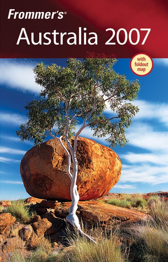 Frommer's 2007 Australia (FROMMER'S AUSTRALIA)