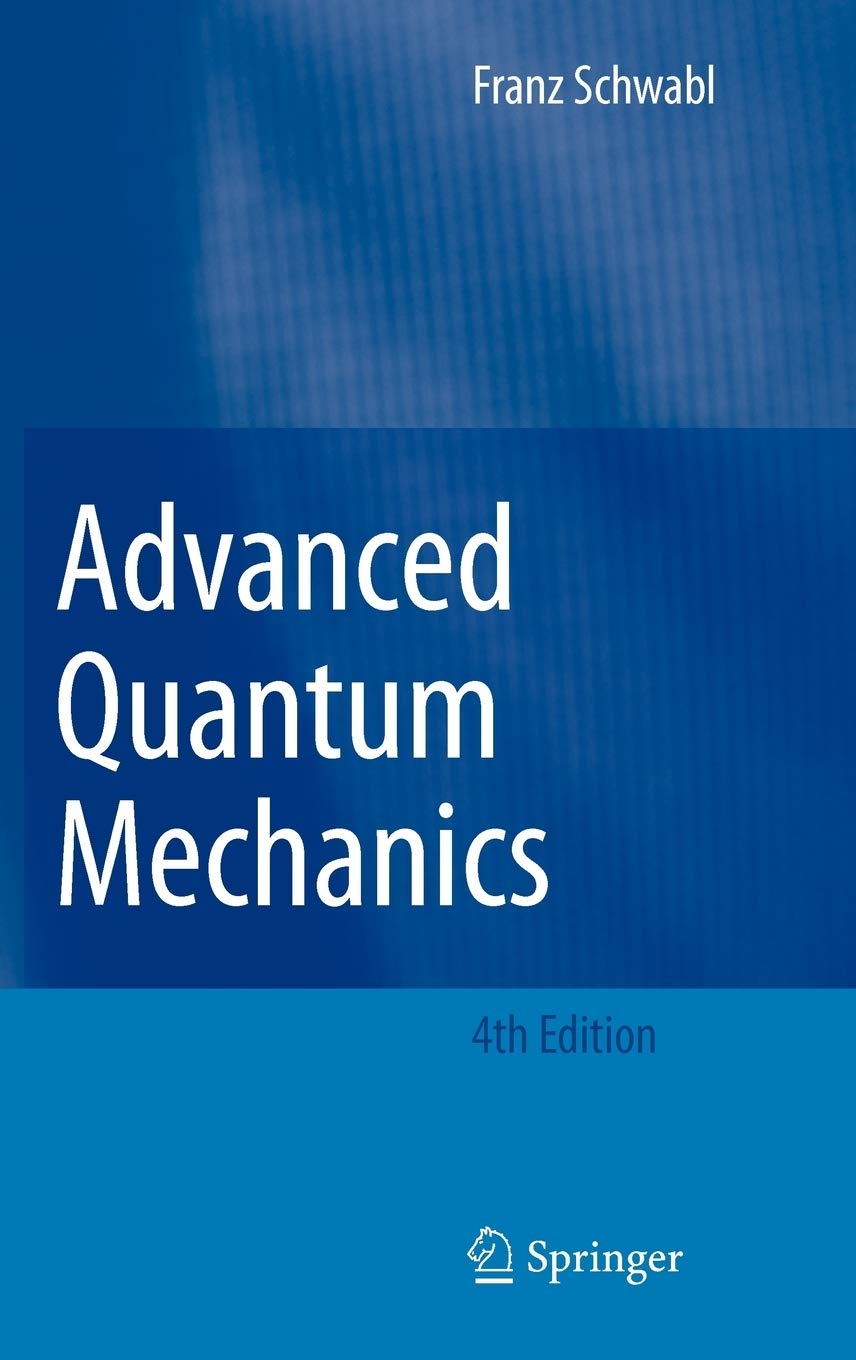 Advanced Quantum Mechanics