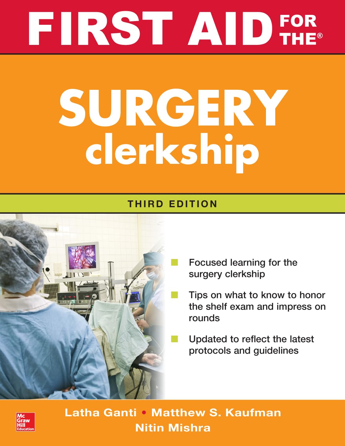 First Aid for the Surgery Clerkship, Third Edition: Ganti, Latha