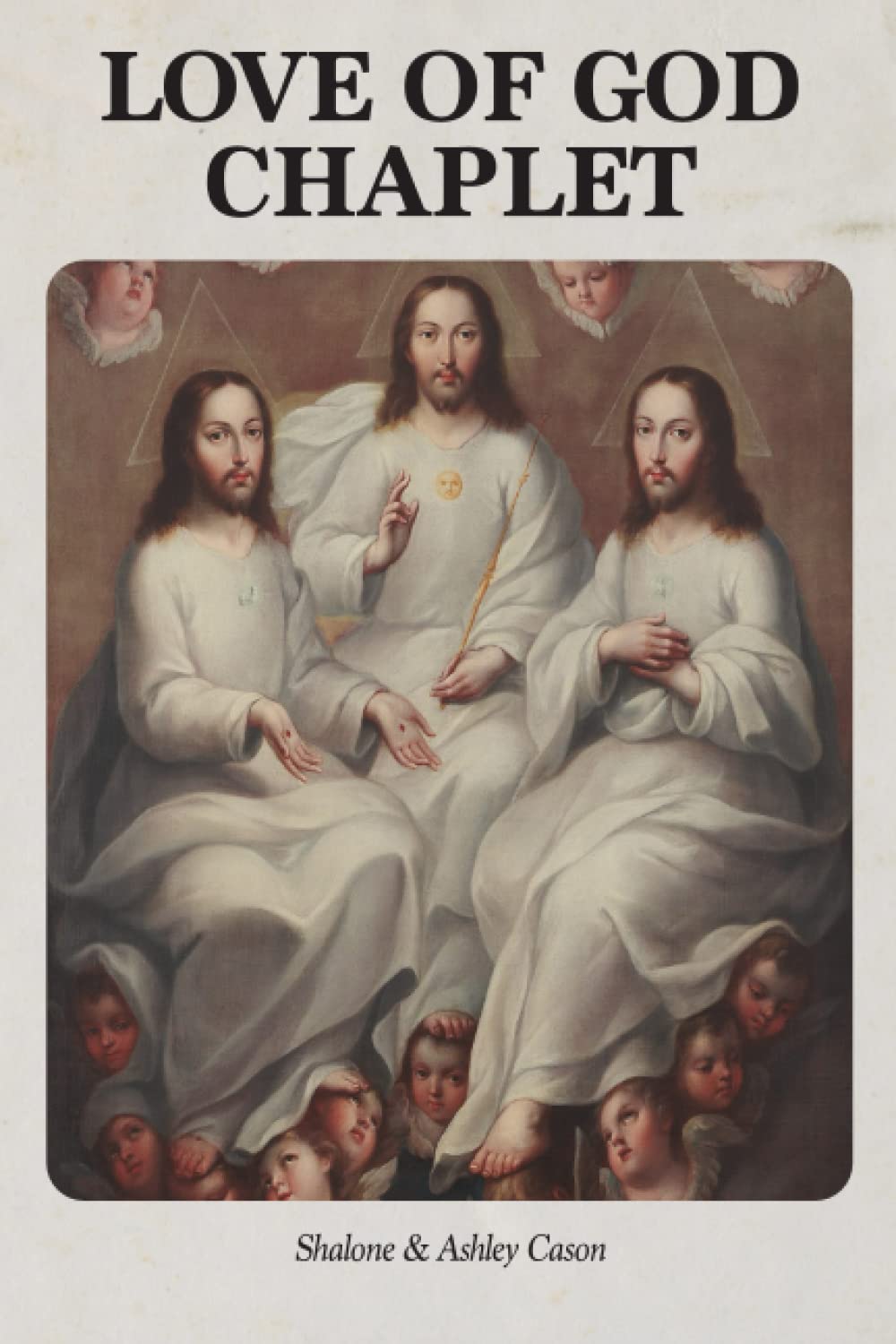 Love of God Chaplet: With over 50 Medieval, Renaissance, and Baroque Paintings (Photo Chaplets)