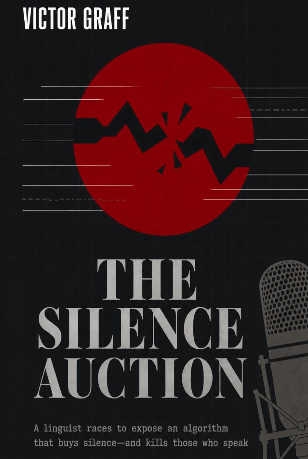 The Silence Auction: A linguist races to expose an algorithm that buys silence—and kills those who speak