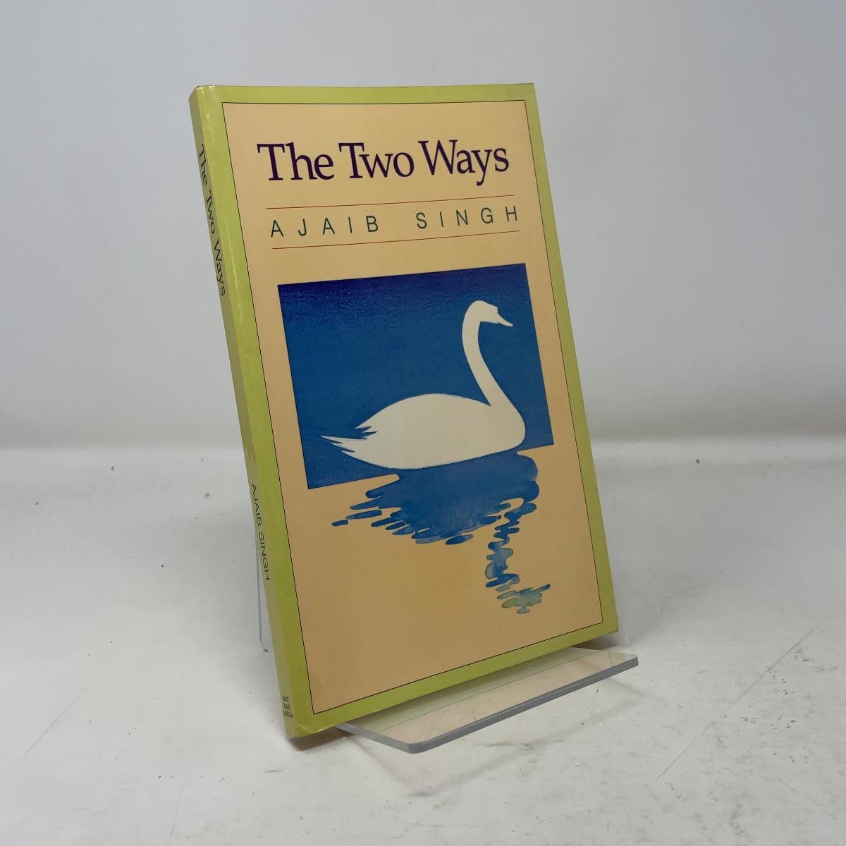 Buy The Two Ways: A Commentary on the Gauri Vars of Guru Ramadas — BookShops.in