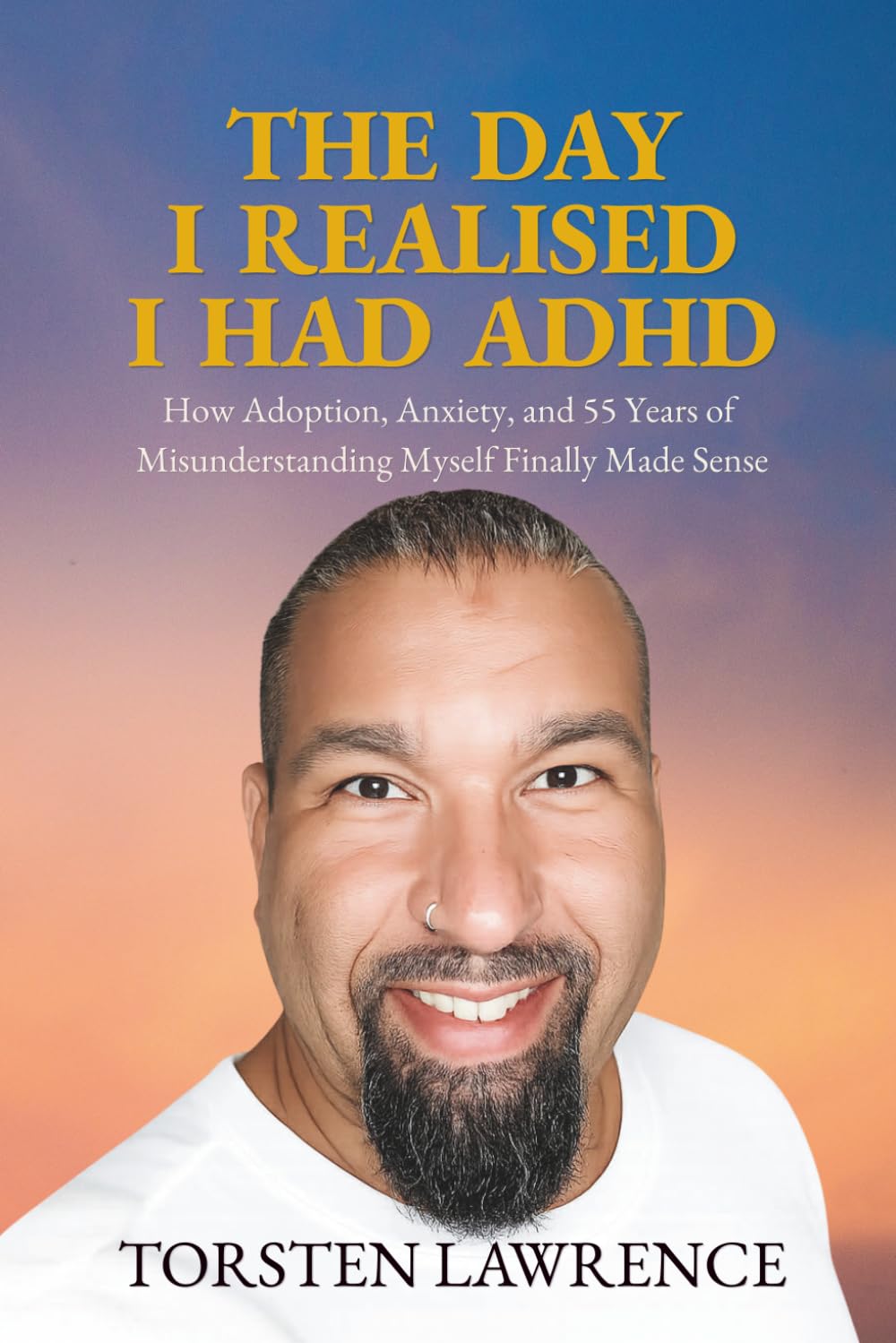 Cover of The Day I Realised I Had ADHD