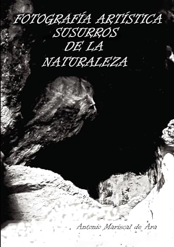 Fotografía artística susurros de la naturaleza (Spanish Edition)
