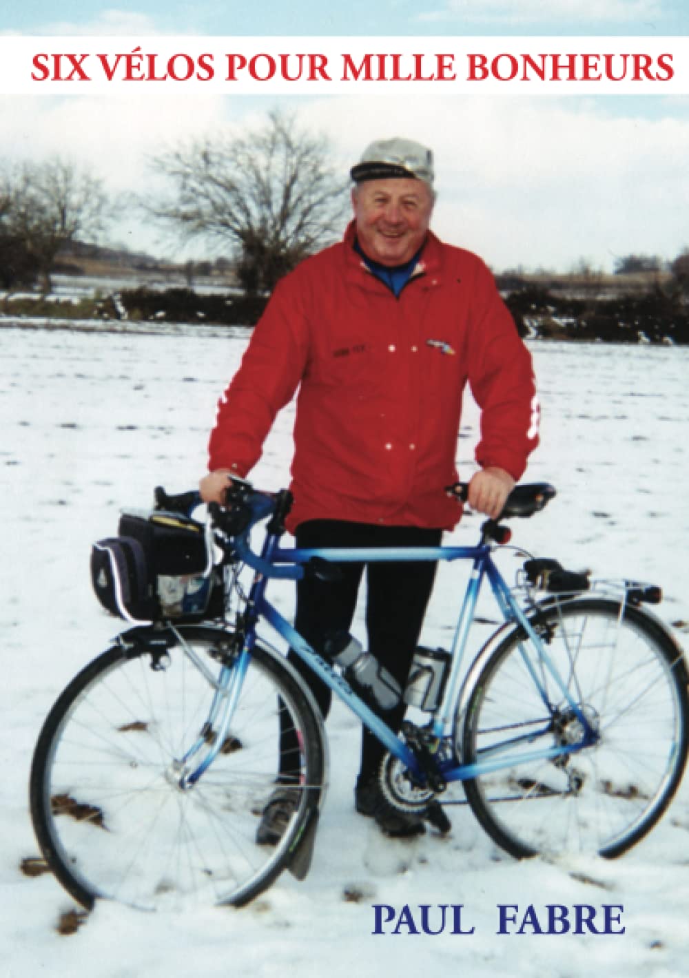 SIX VÉLOS POUR MILLE BONHEURS