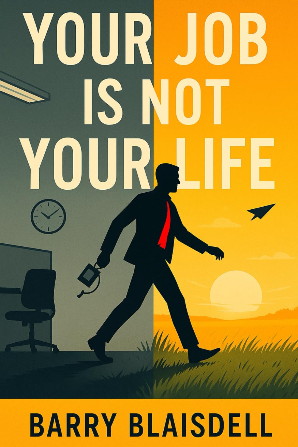 Your Job Is Not Your Life: Reclaiming Purpose Beyond the Paycheck