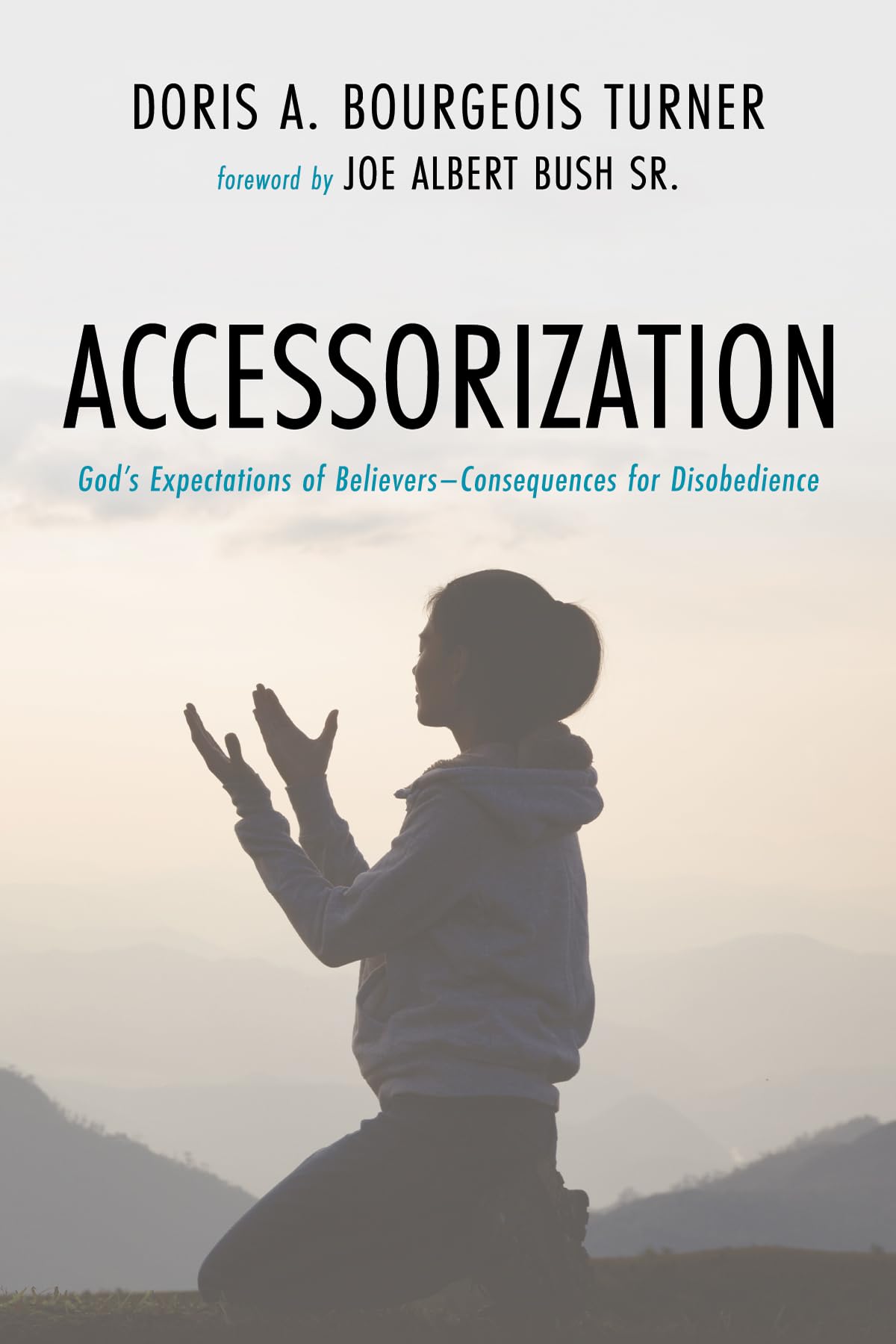 Accessorization: God's Expectations of Believers-Consequences for Disobedience