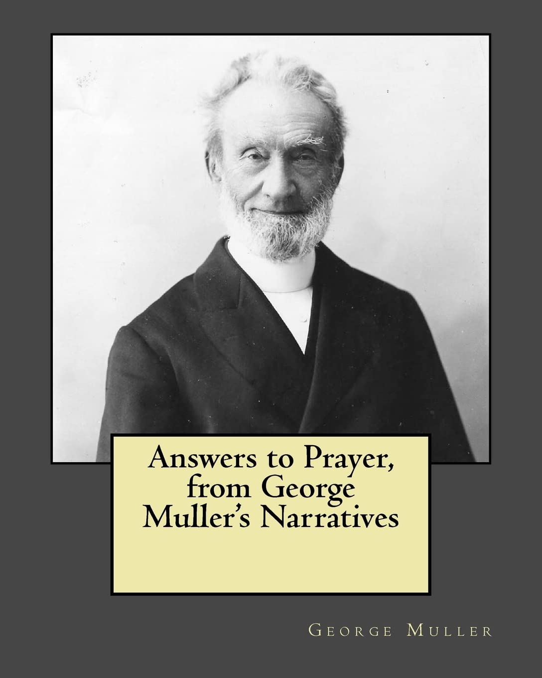 Answers to Prayer, from George Muller's Narratives