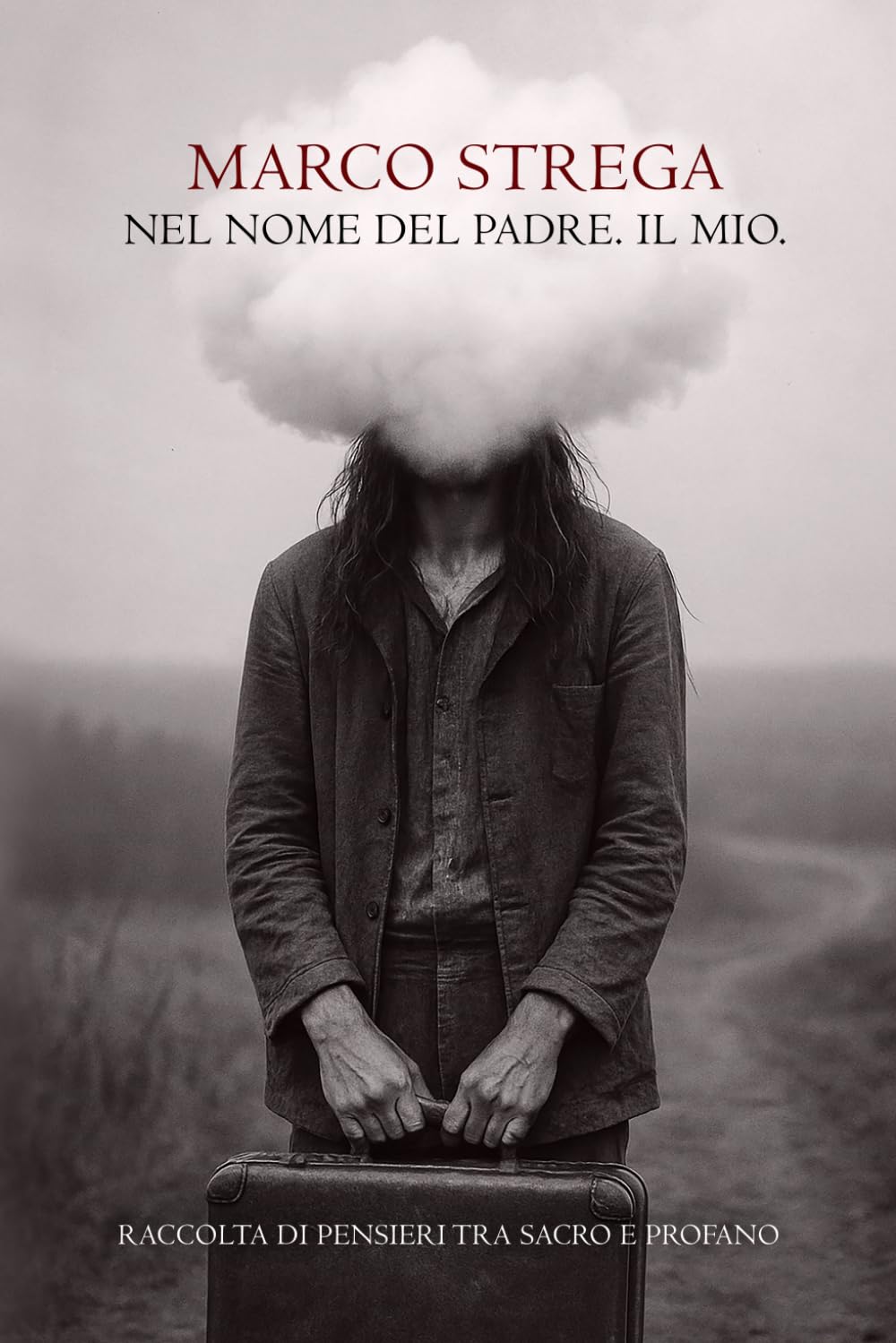 Nel Nome del Padre. Il Mio.