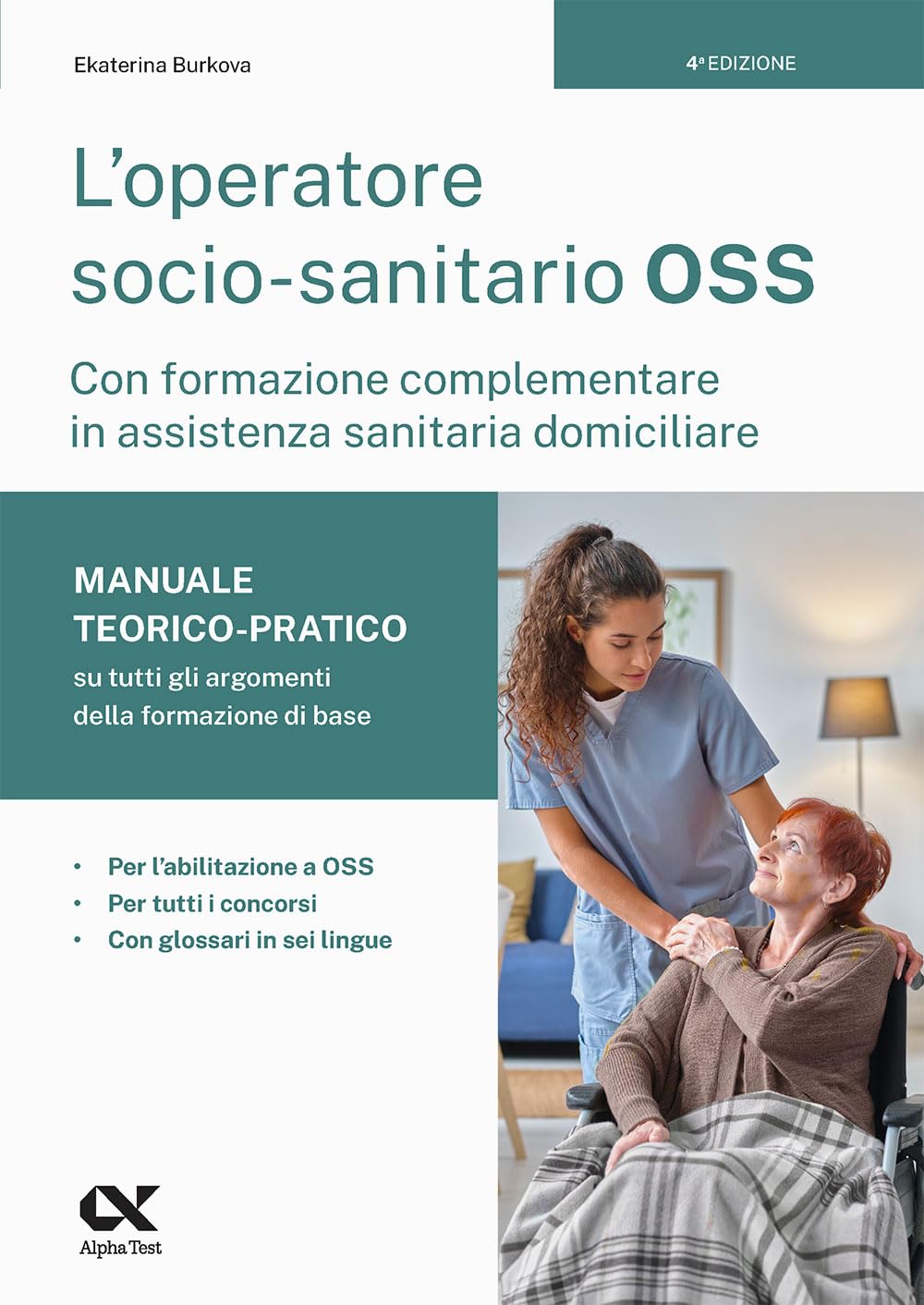 L'operatore socio-sanitario OSS. Manuale teorico-pratico
