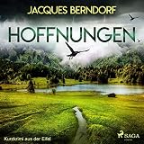 Hoffnungen: Kurzkrimi aus der Eifel - Jacques Berndorf Jacques Berndorf Verlag: SAGA Egmont 