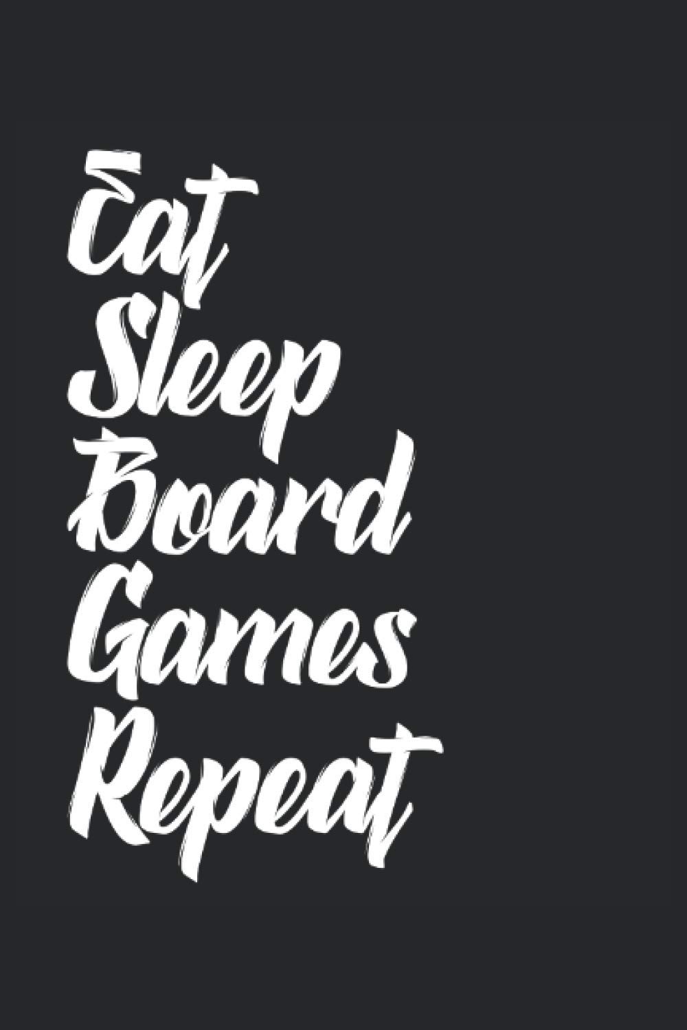 eat sleep boardgames repeat board games notebook: | sketchbook with 120 pages lined, notebook lined, notebook ruled | Notebook, drawing book, 120 pages softcover (6x9 inch)