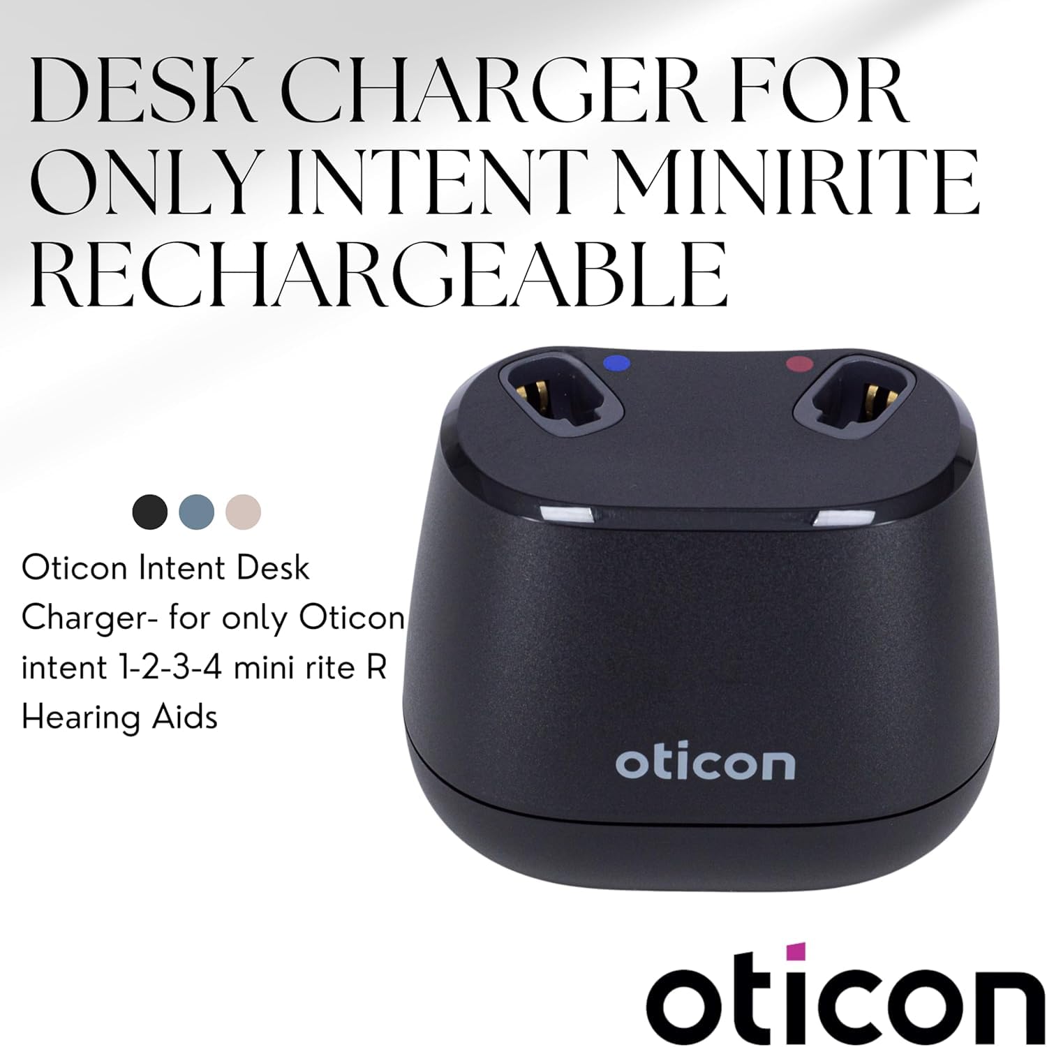 Oticon Intent - Cargador de Escritorio para miniRITE R (Intent 1,2,3,4) - Base de Carga rápida - No para BTE u Otras ayudas Oticon - Diseño Elegante y fiable