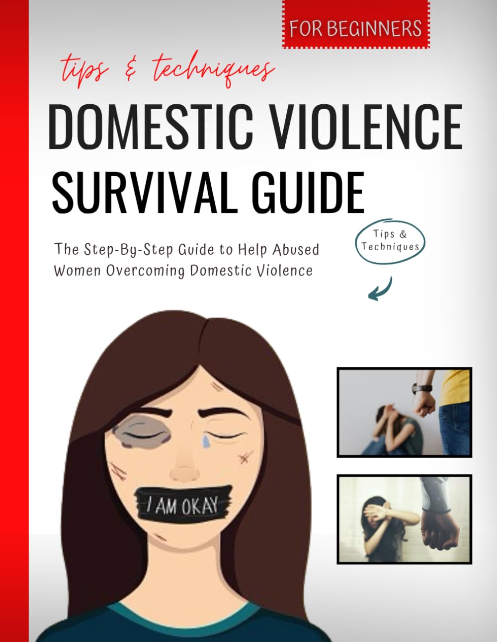 Domestic Violence Survival Guide And How To Get Out Domestic Violence