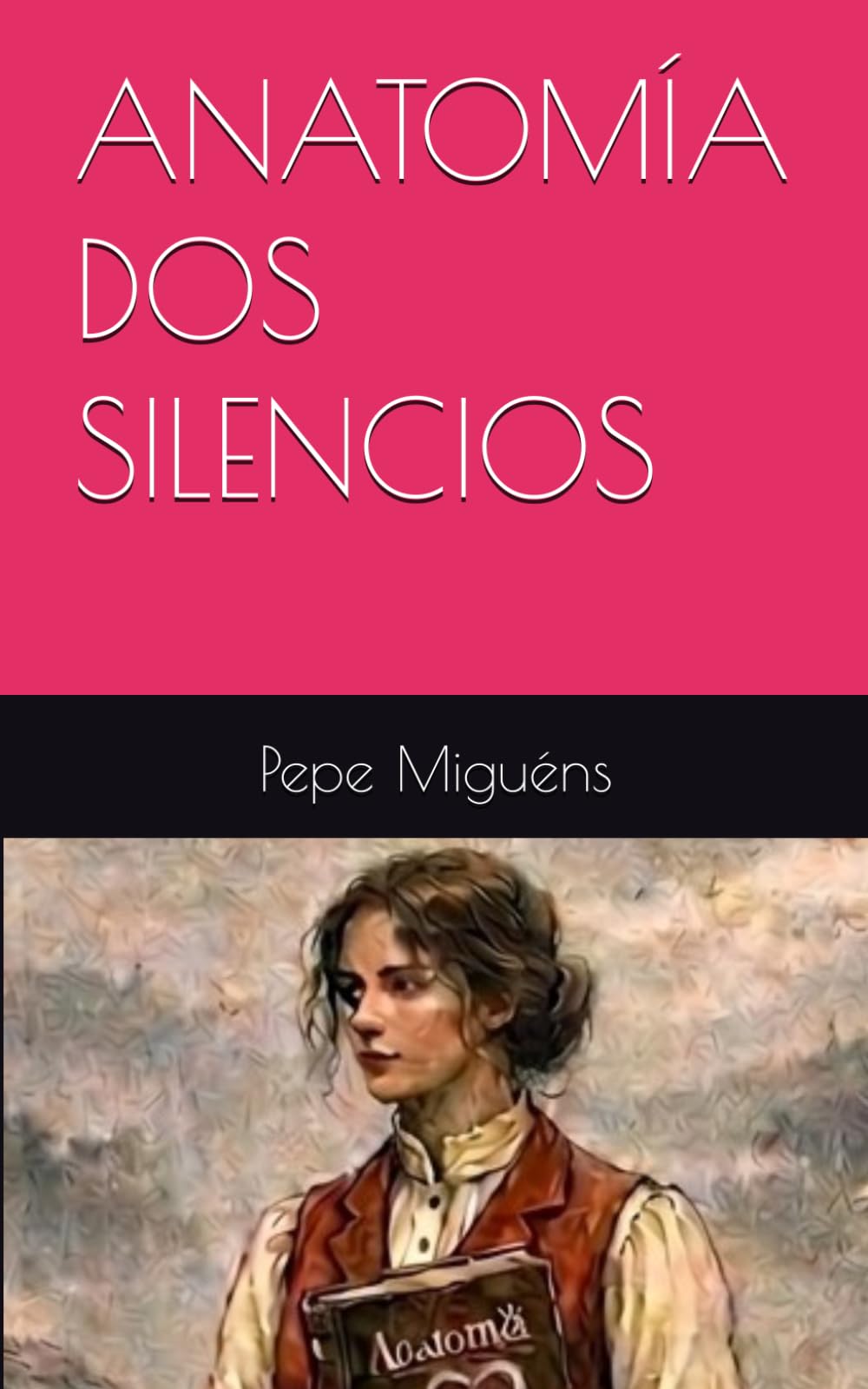 ANATOMÍA DOS SILENCIOS