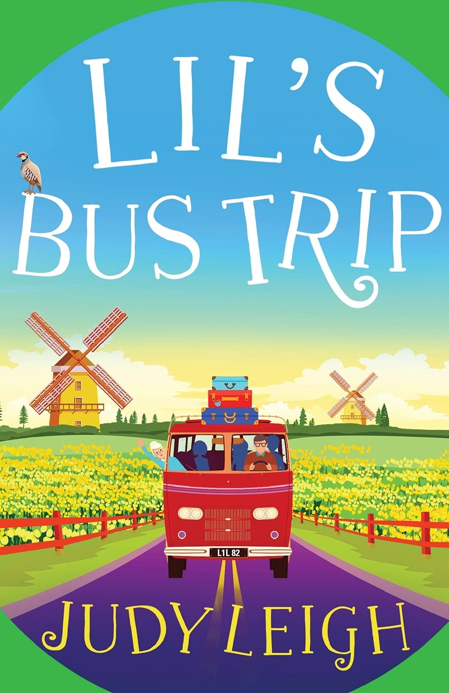 Lil's Bus Trip: An uplifting, feel-good read from MILLION COPY BESTSELLER Judy Leigh