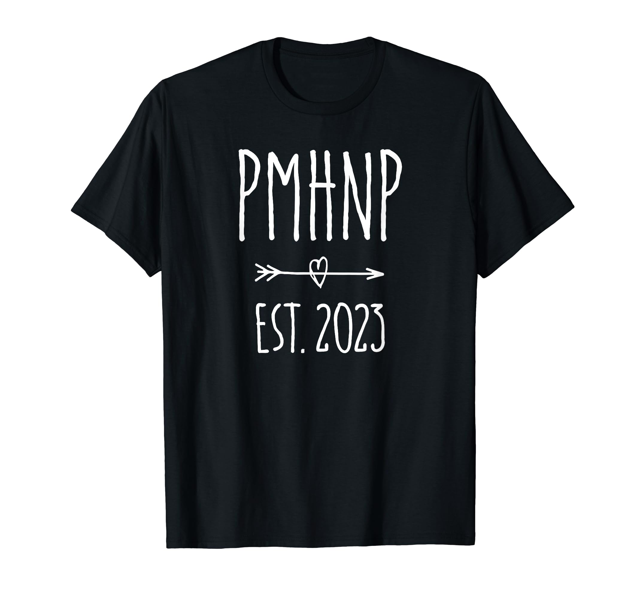 Psychiatric Nurse Practitioner PMHNP Graduation 2023 T-Shirt