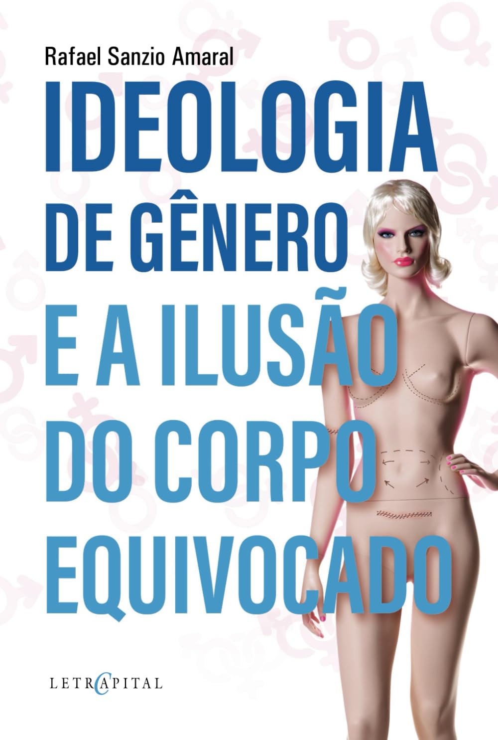 Ideologia de Gênero e a Ilusão do Corpo Equivocado (Portuguese Edition)