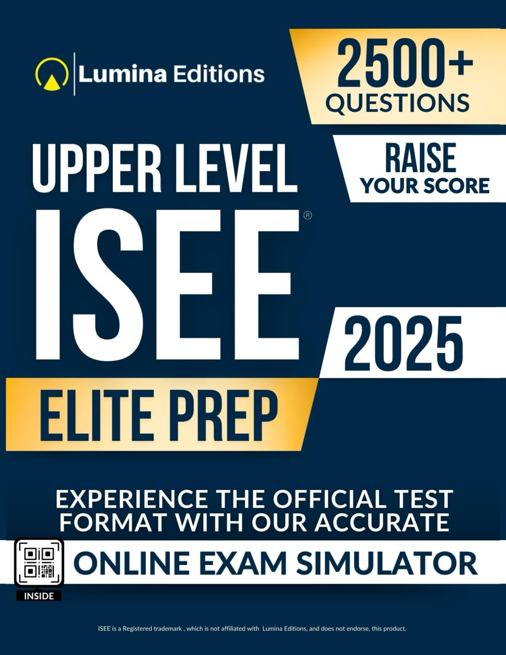 ISEE Upper Level Elite Prep: 2,500+ Practice Questions + Comprehensive Review and Online Exam Simulator