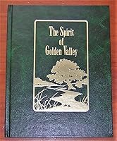 The Spirit of Golden Valley: A History of Golden Valley Country Club 1914 - 2000 B09YK99BPR Book Cover