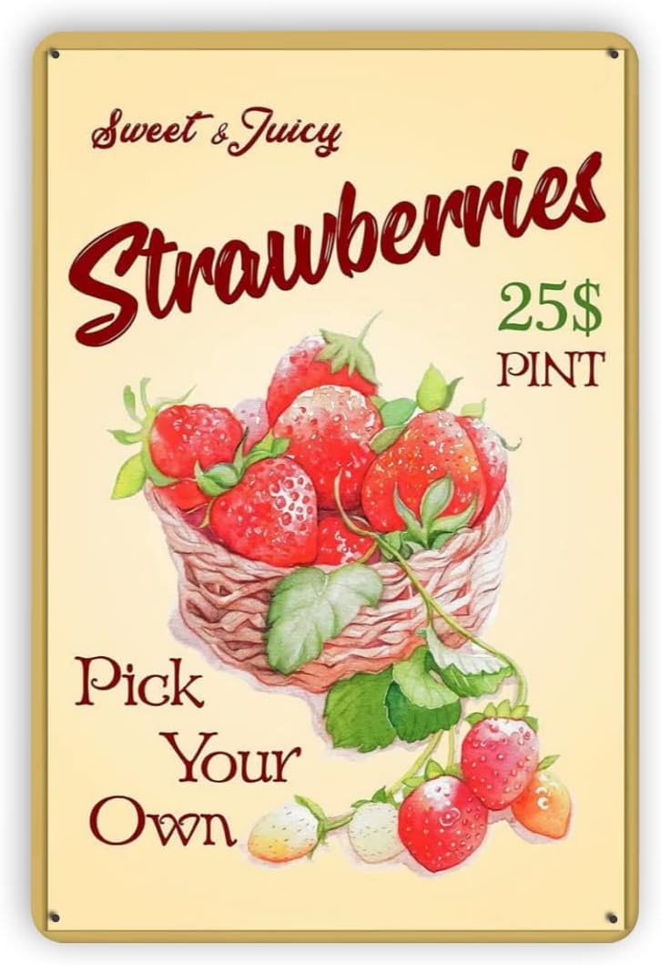 SMAZDFXX Retro Tin Signs Sweet Juicy Strawberries Pick Your Own Funny Plaque Poster For Kitchen Home Fruit Market Farm Restaurants Dessert Shop Farmhouse Decor For Wall 8"x12"