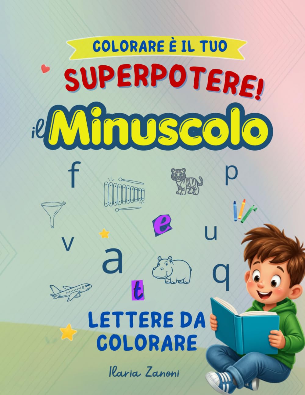 Minuscolo con lettere da colorare: libro da colorare per bambini, memorizza con creatività e divertimento