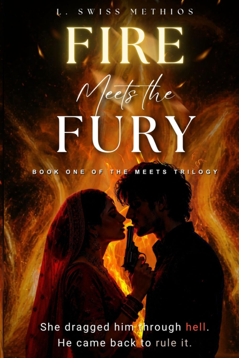 Fire Meets the Fury: DARK ROMANCE THRILLER (THE MEETS TRILOGY)
