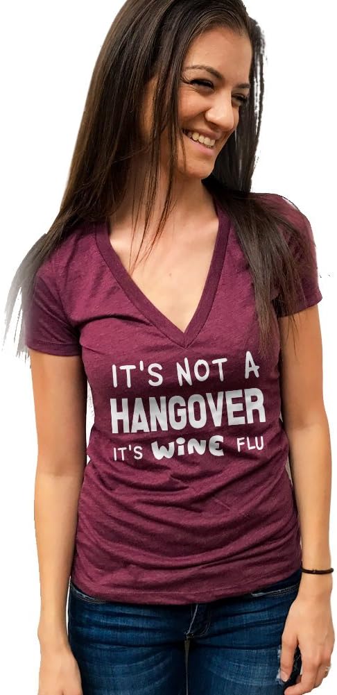It's Not a Hang Over It's a Wine Flu Triblend Short Sleeve Deep V-Neck Tee