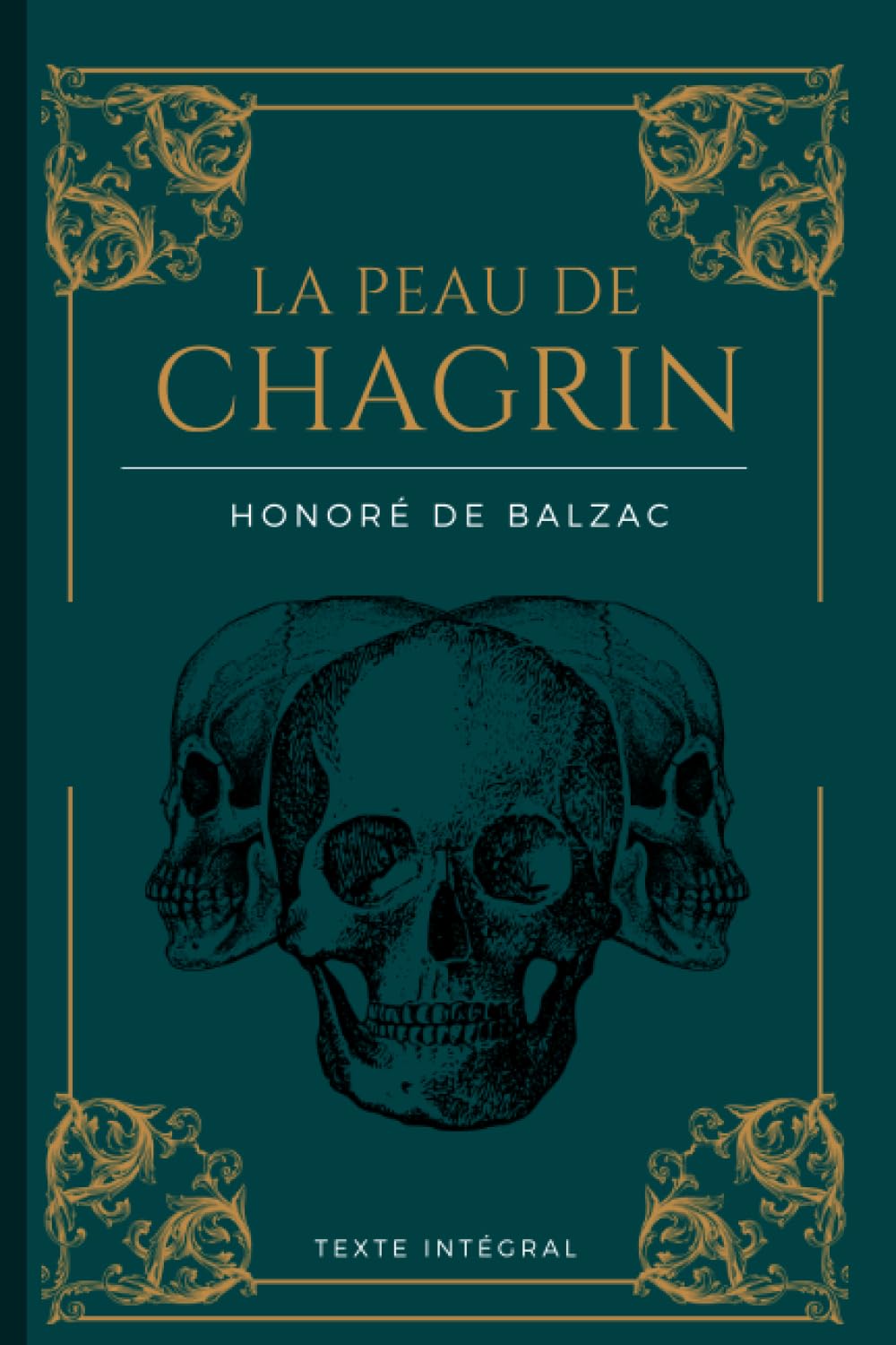 La peau de chagrin: De Balzac | texte intégral