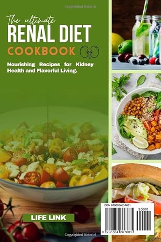 Renal Diet Cookbook: Nourishing Recipes for Kidney Health and Flavorful Living.