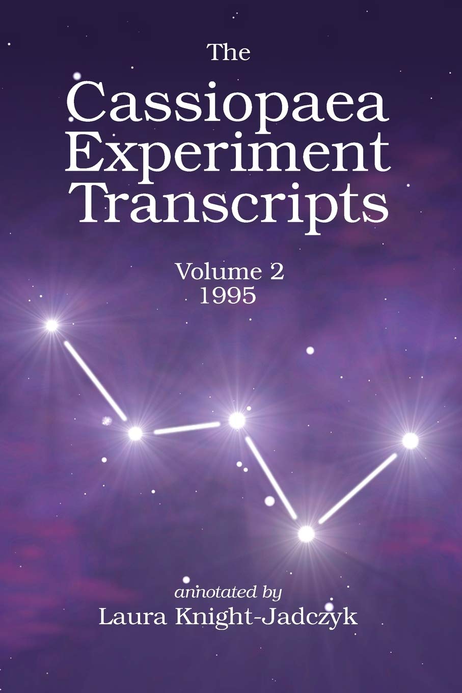 Buy The Cassiopaea Experiment Transcripts 1995: 2 — BookShops.in