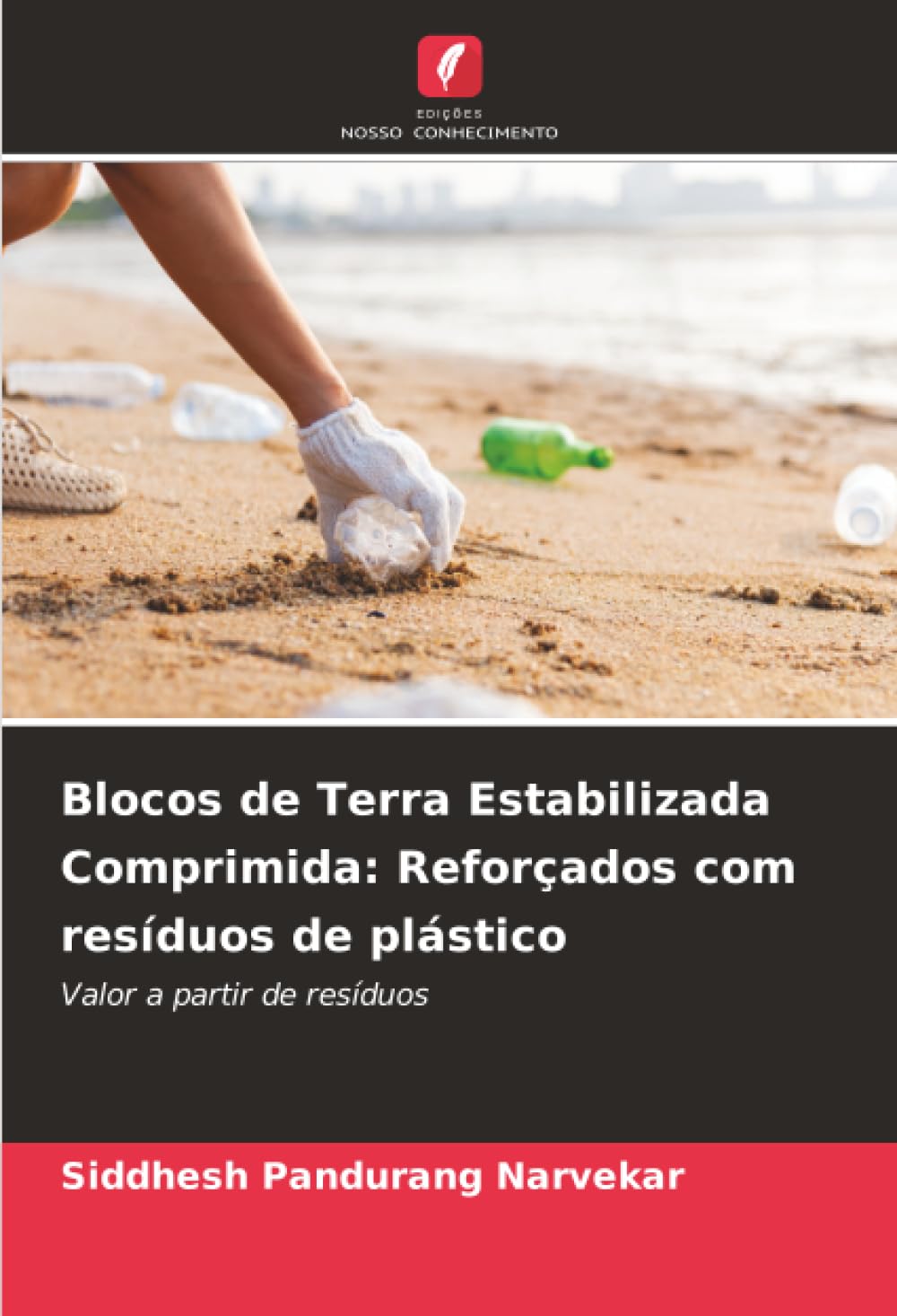Blocos de Terra Estabilizada Comprimida: Reforçados com resíduos de plástico: Valor a partir de resíduos