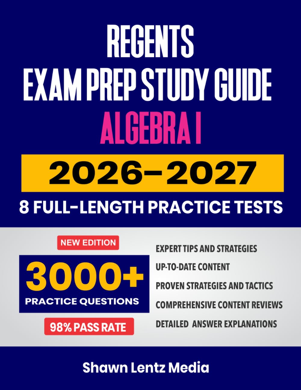 Regents Exam Prep Study Guide: Algebra I, 2026-2027: Proven Strategies, 8 Full-Length Practice Tests and In-Depth Answer Explanations for the New York Regents Exams