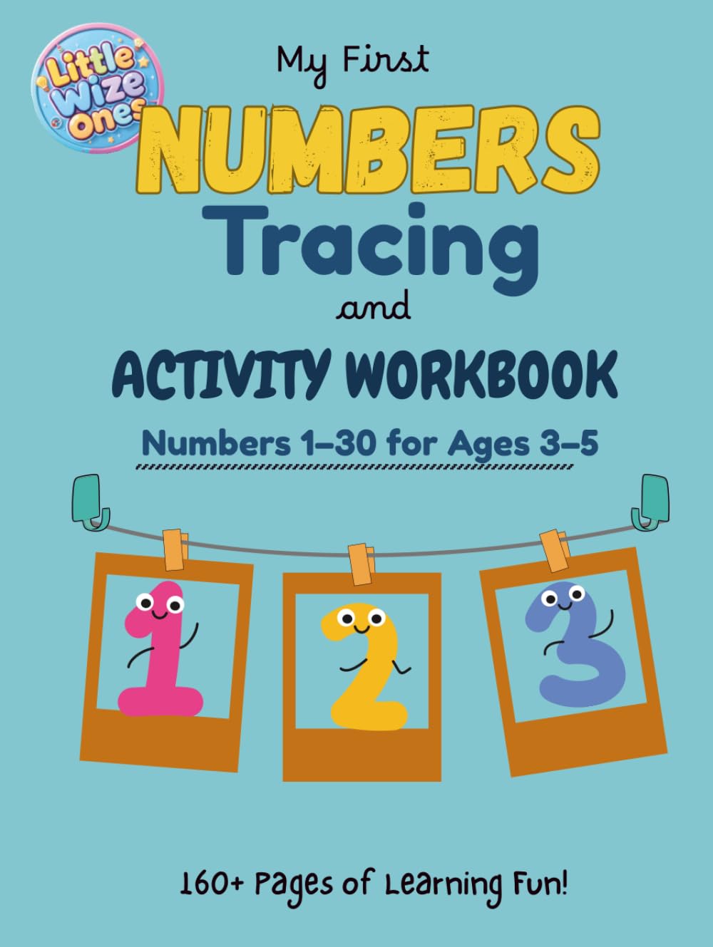 My First Numbers Tracing and Activity Workbook: Tracing · Counting · Writing · Fun Activities for Preschoolers Ages 3–5