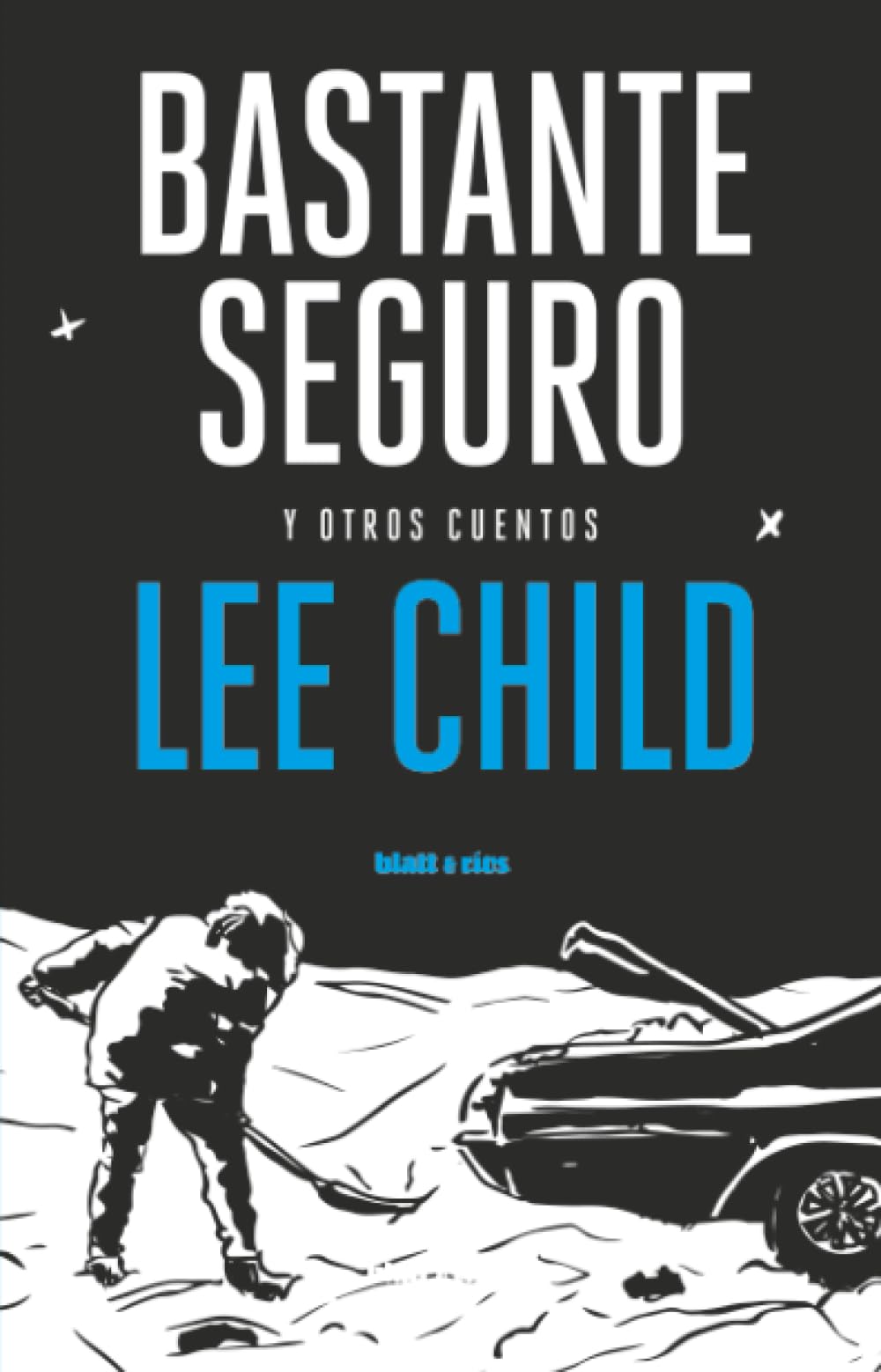 Bastante seguro: y otros cuentos