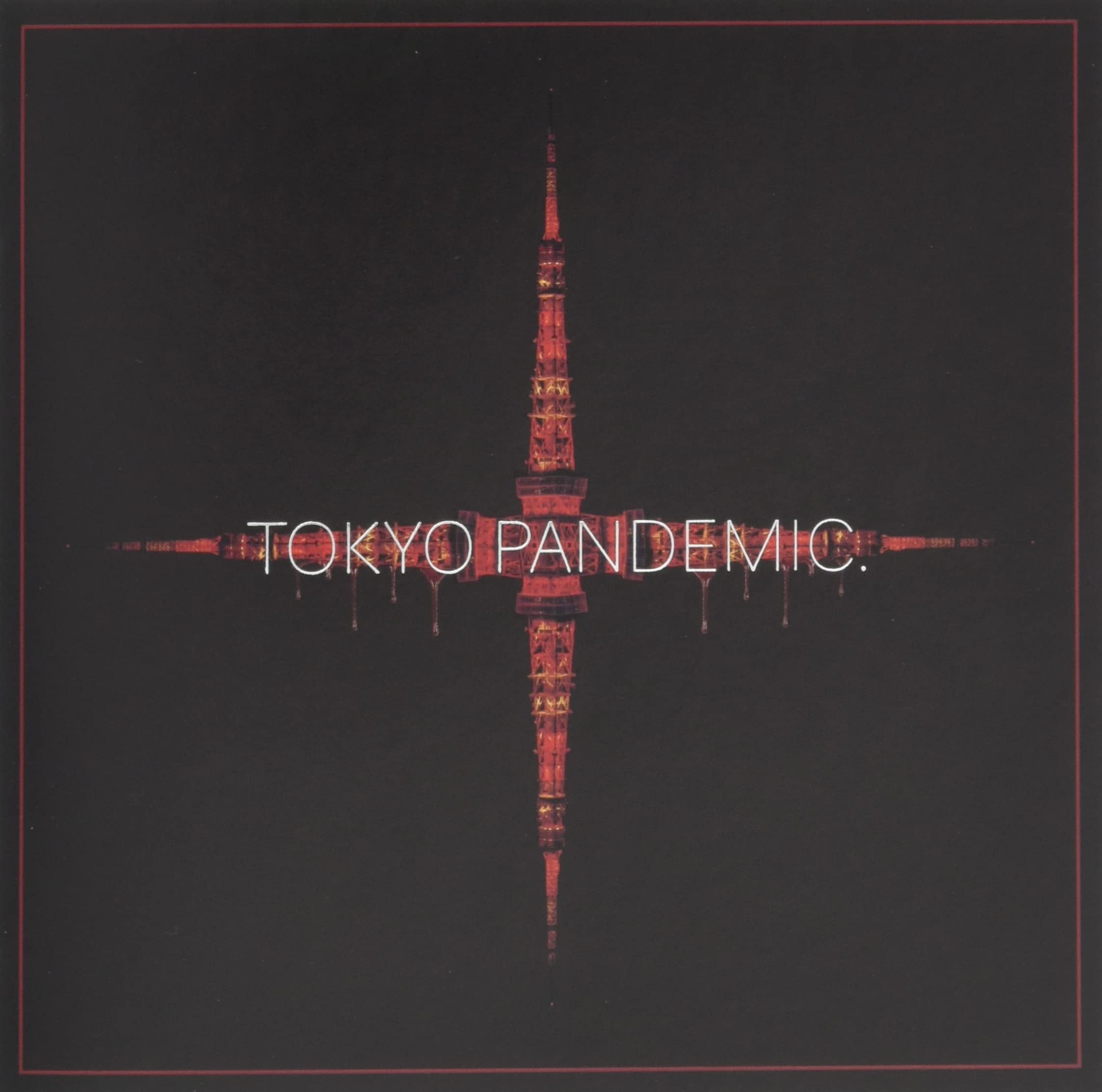 Amazon.co.jp: TOKYO PANDEMIC.: ミュージック