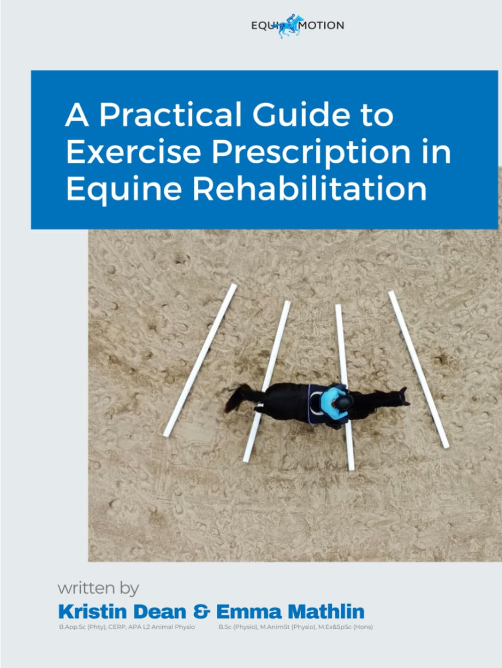A Practical Guide to Exercise Prescription in Equine Rehabilitation