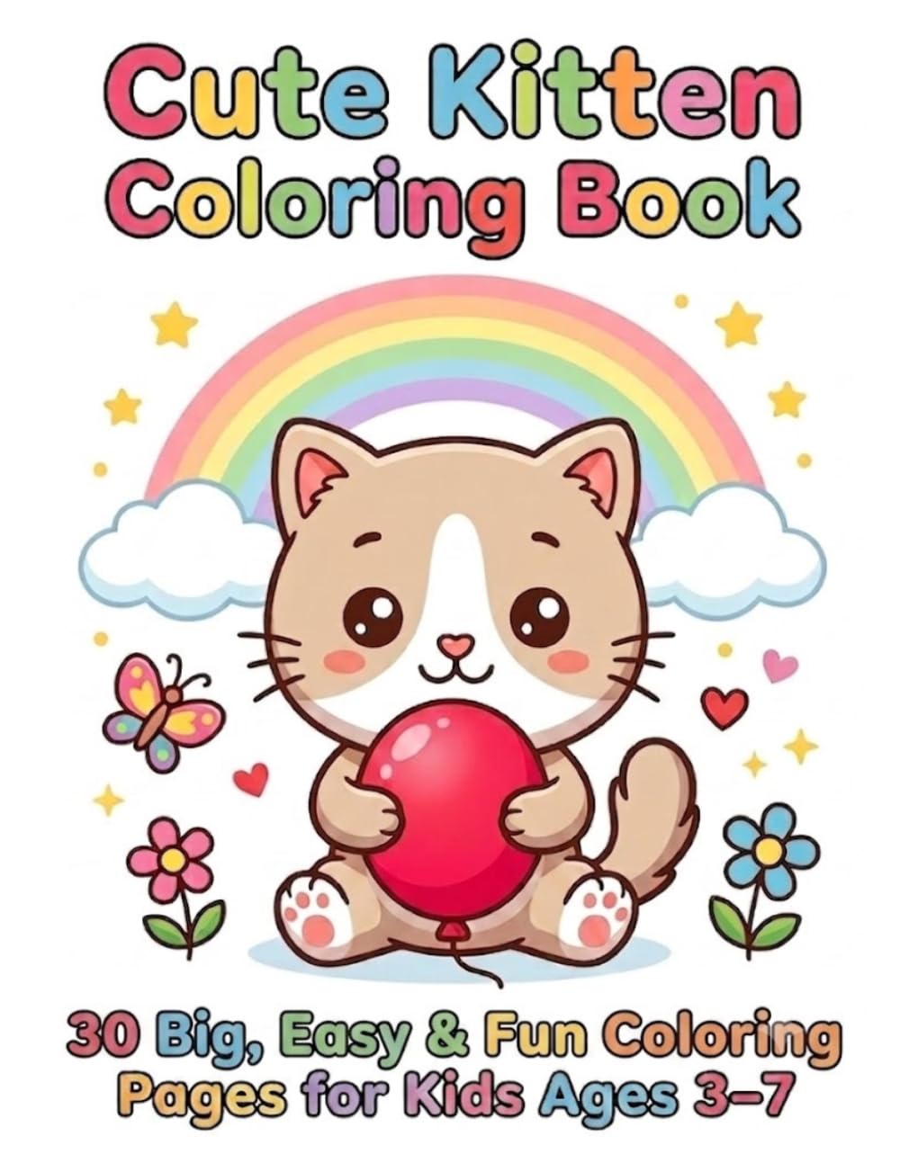 Cute kitten coloring book: 30 Fun and Easy Coloring Pages for Kids Ages 3–7